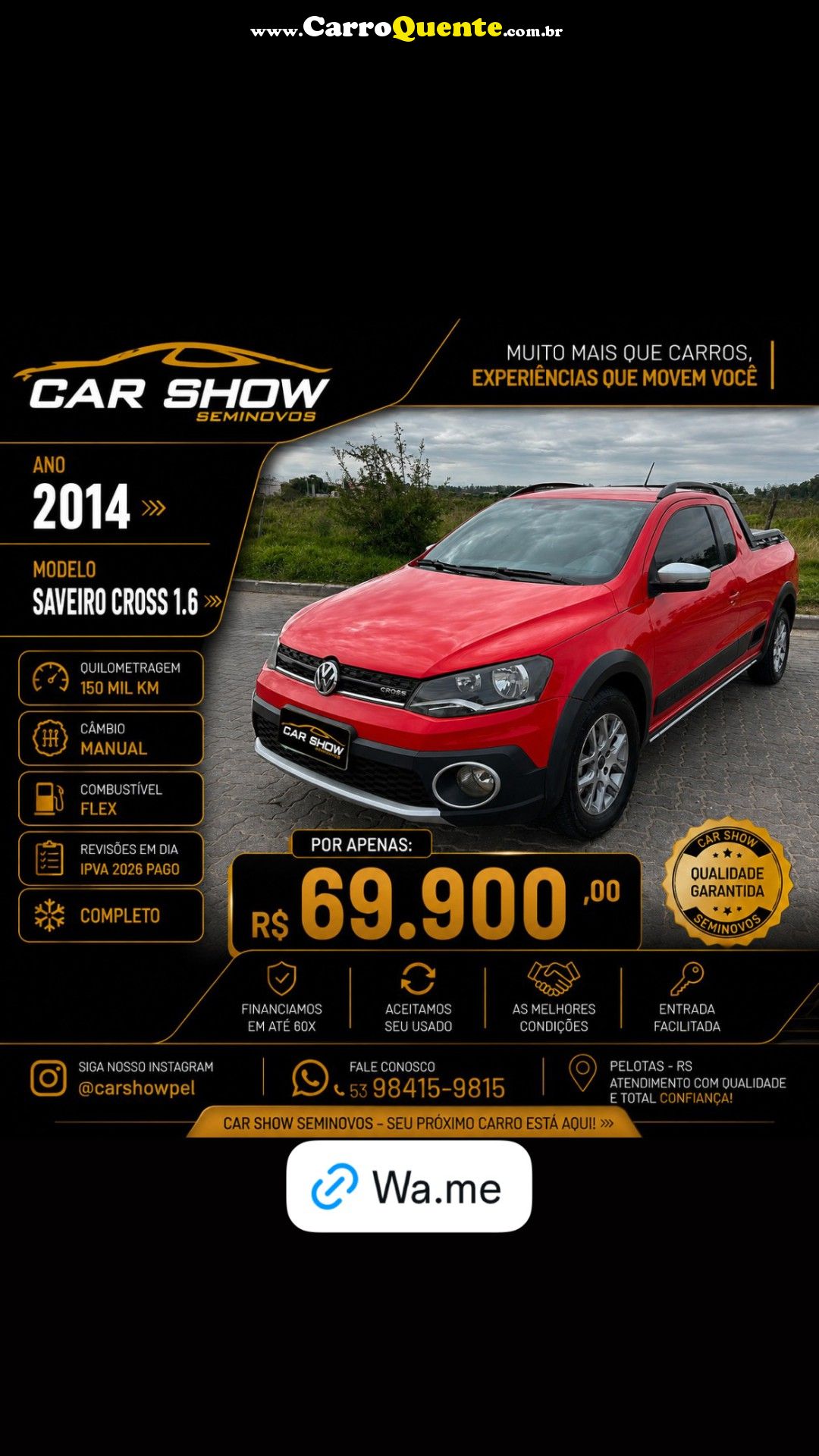 VOLKSWAGEN   SAVEIRO CROSS 1.6 MI TOTAL FLEX 8V CE   VERMELHO 2014 1.6 FLEX - Loja