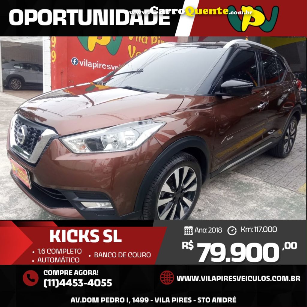 NISSAN   KICKS SL 1.6 16V FLEXSTAR 5P AUT.   MARROM 2018 1.6 GASOLINA - Loja