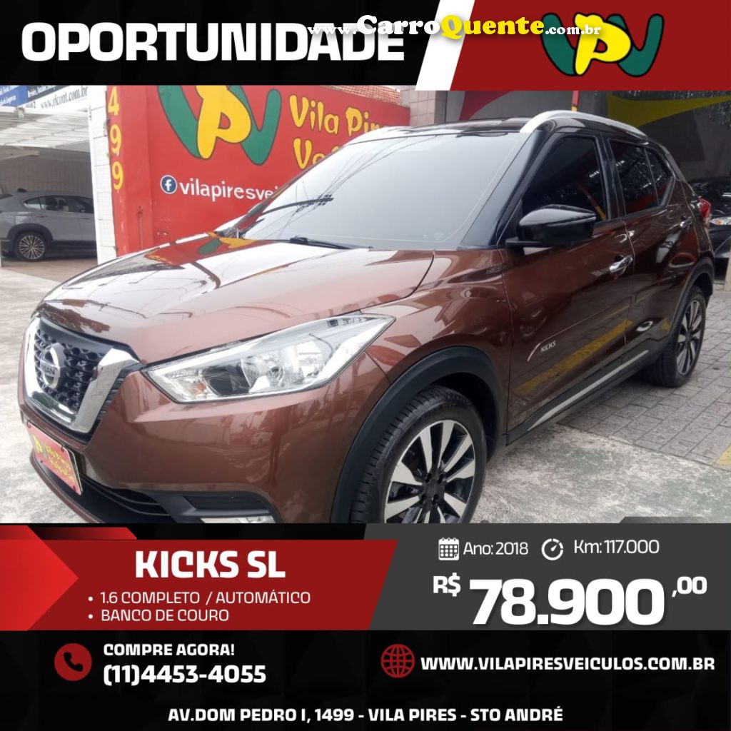 NISSAN   KICKS SL 1.6 16V FLEXSTAR 5P AUT.   MARROM 2018 1.6 GASOLINA - Loja